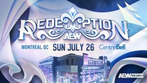 AEW Redemption in Montreal Will Start an Hour Earlier Than Usual