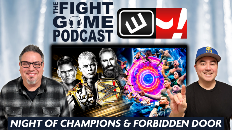 Fight Game Podcast Drops Double Preview Episode Covering Night of Champions and Forbidden Door