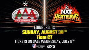 NXT Heatwave PLE and AAA Double-Header Announced for August 30 in Edinburg, Texas