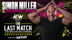 AEW’s The Last Match Adds Simon Miller for London Debut