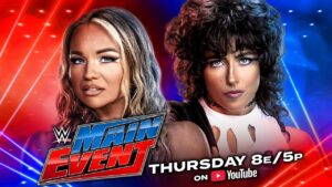 FULL EPISODE: Lizzy Rain vs. Ivy Nile; Je’Von Evans vs. Grayson Waller: WWE Main Event, July 9, 2026