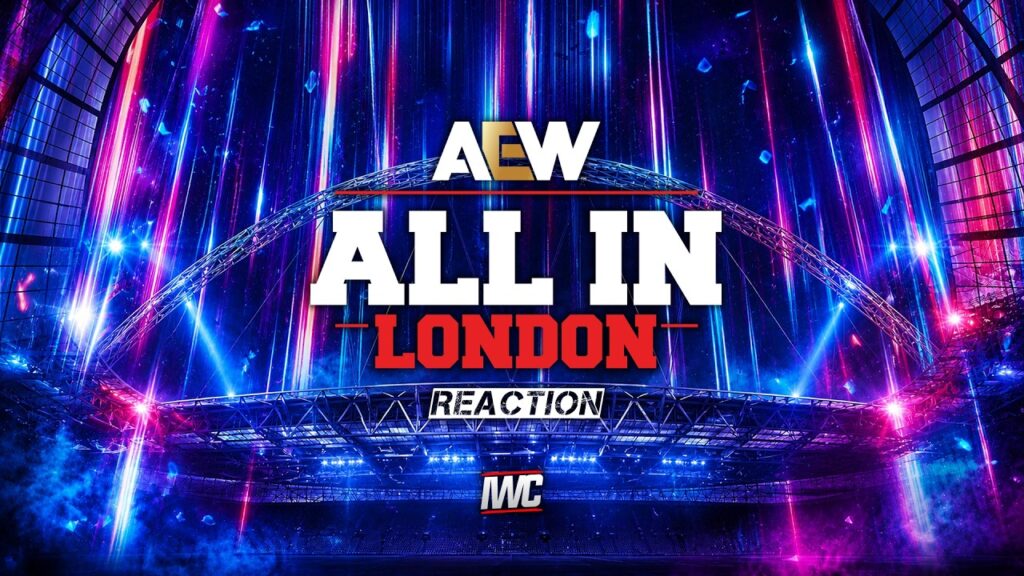 All In: London Reaction