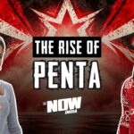 Penta’s Incredible Rise in WWE (Hindi): WWE Now India