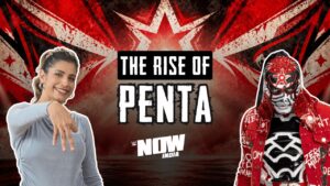 Penta’s Incredible Rise in WWE (Hindi): WWE Now India